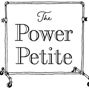 Meet your Posher, The Power Petite